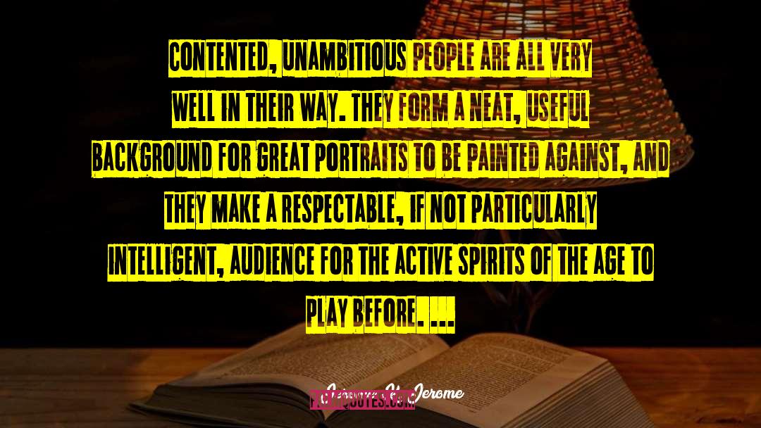 Contented quotes by Jerome K. Jerome