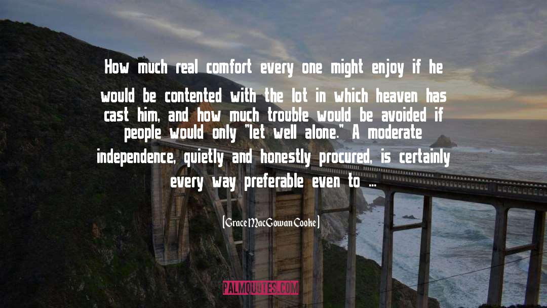 Contented quotes by Grace MacGowan Cooke