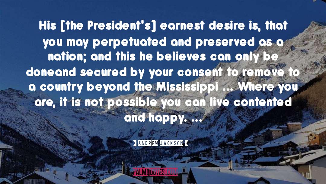 Contented quotes by Andrew Jackson