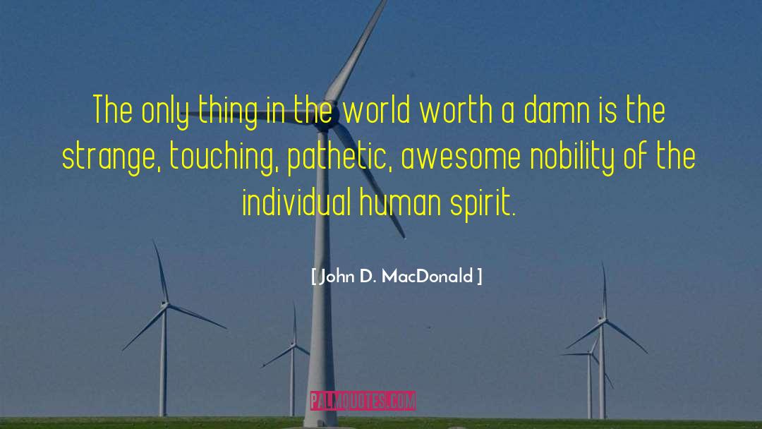 Contented Spirit quotes by John D. MacDonald