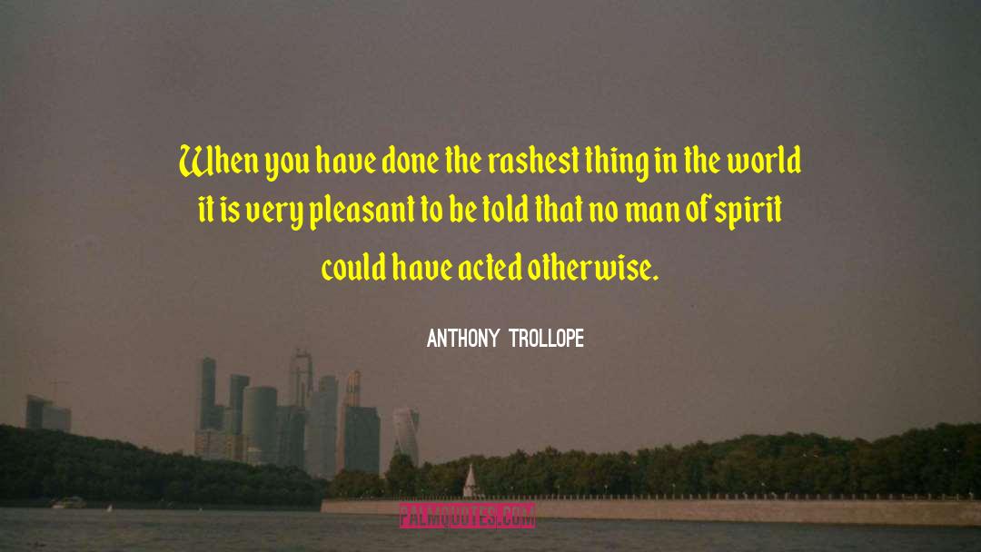 Contented Spirit quotes by Anthony Trollope