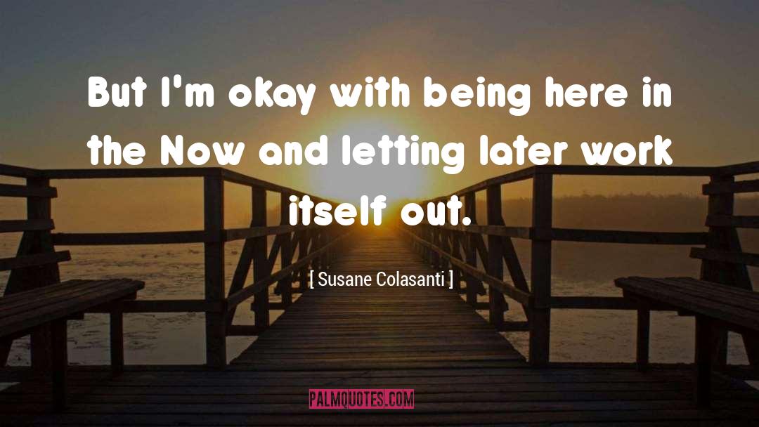 Contentedness quotes by Susane Colasanti