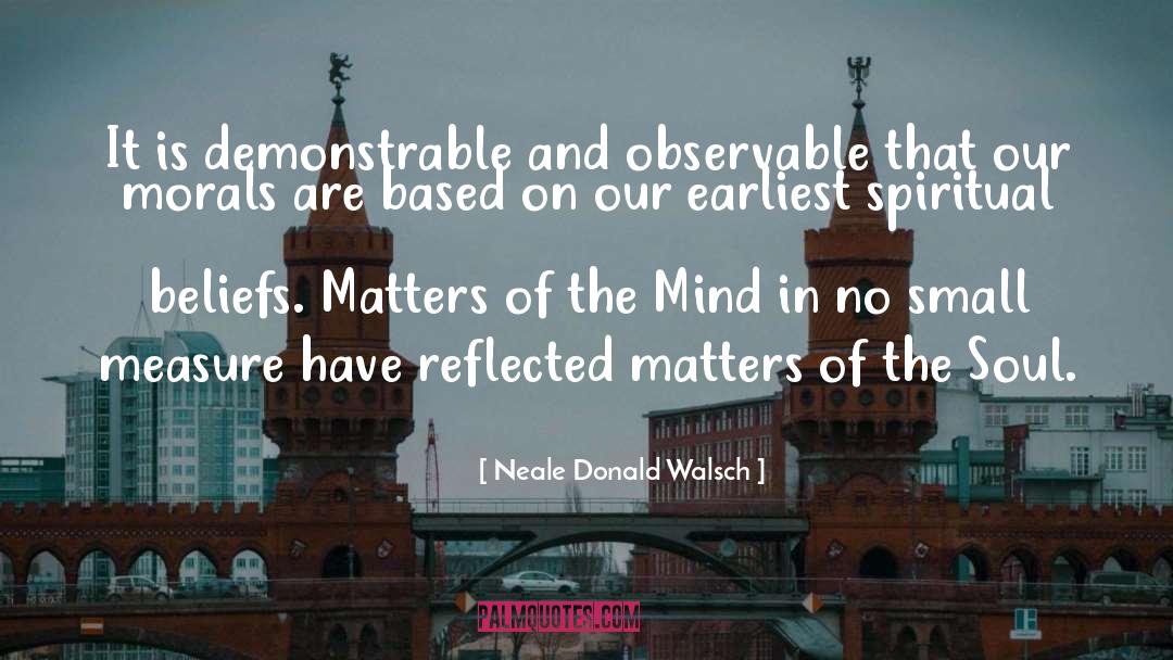 Contentment Mind Soul Control quotes by Neale Donald Walsch