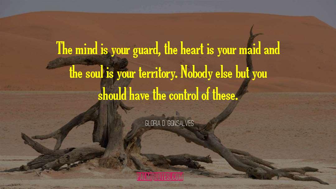 Contentment Mind Soul Control quotes by Gloria D. Gonsalves