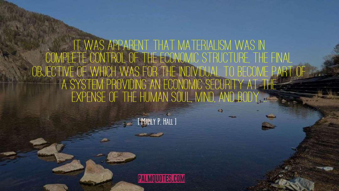 Contentment Mind Soul Control quotes by Manly P. Hall