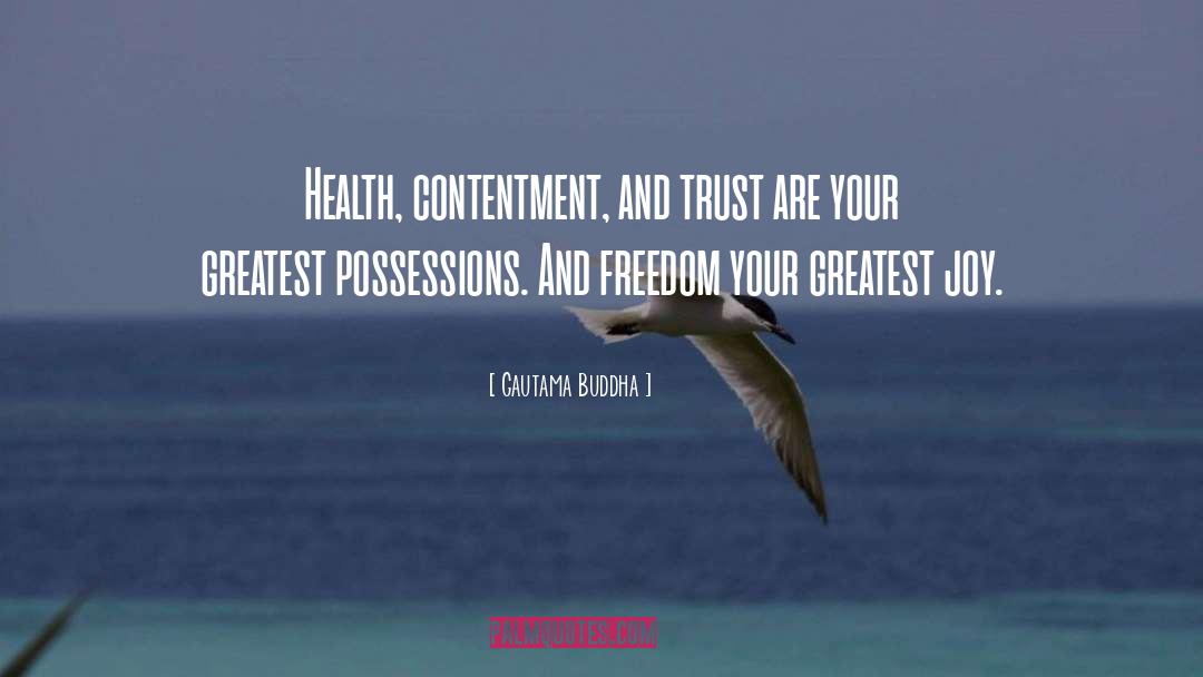 Contentment quotes by Gautama Buddha