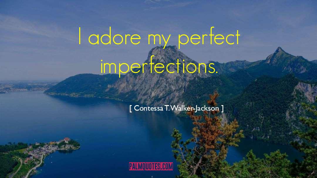 Contessa Luccia quotes by Contessa T. Walker-Jackson