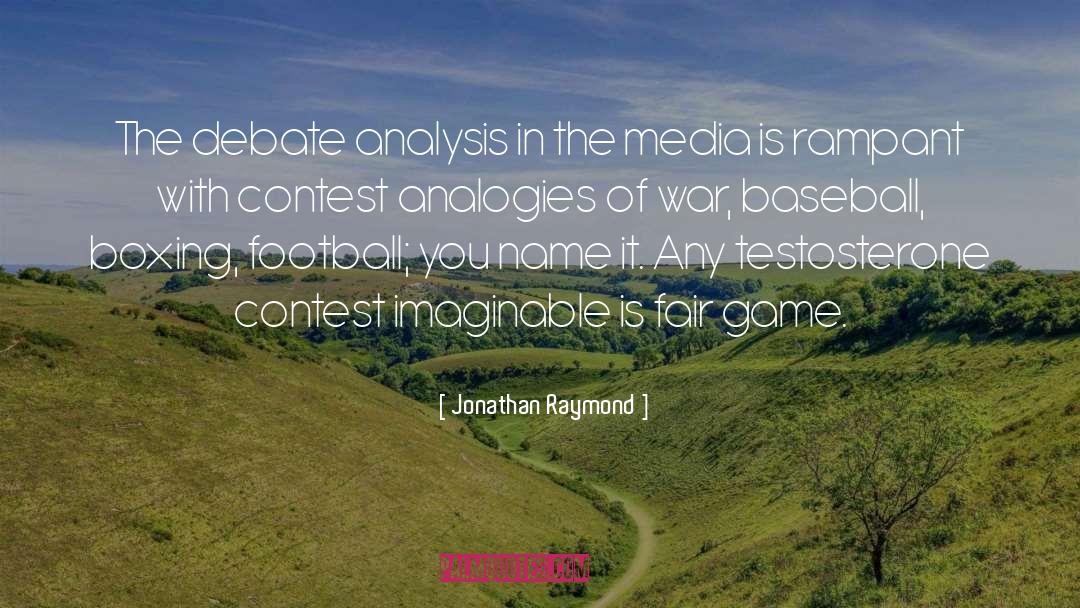 Contest quotes by Jonathan Raymond