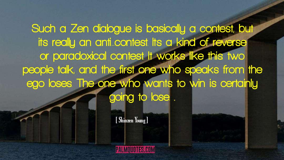 Contest quotes by Shinzen Young