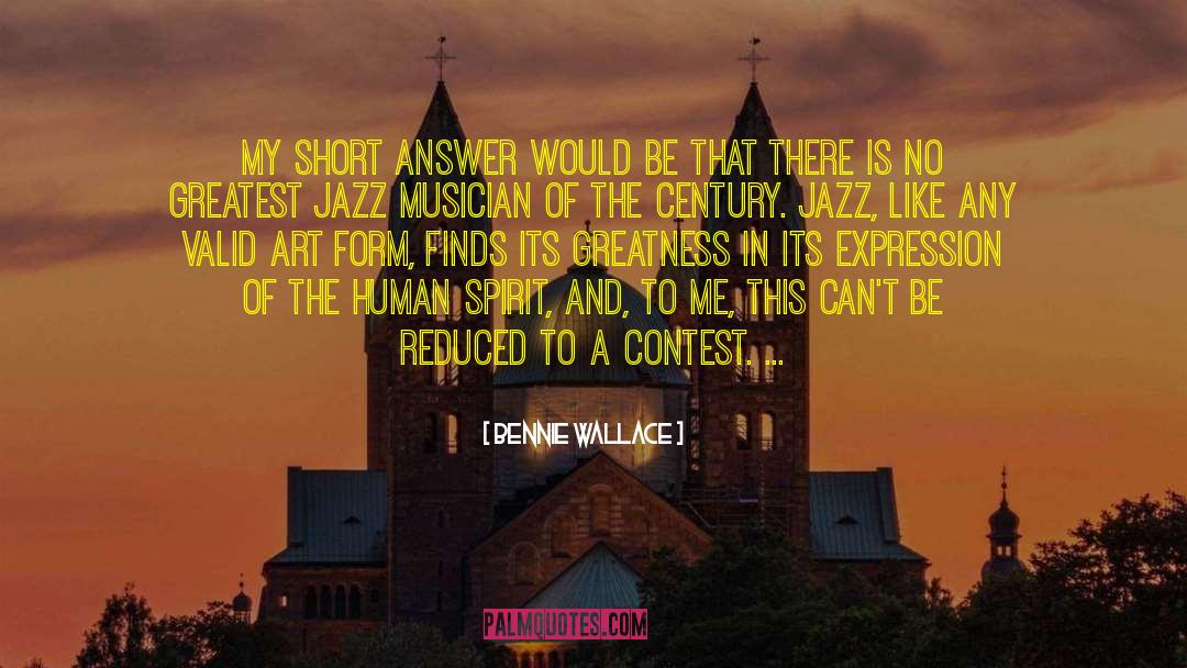 Contest quotes by Bennie Wallace