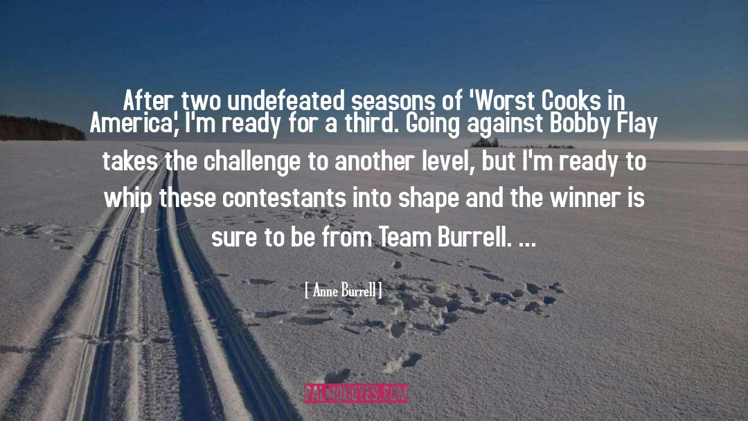 Contestants quotes by Anne Burrell