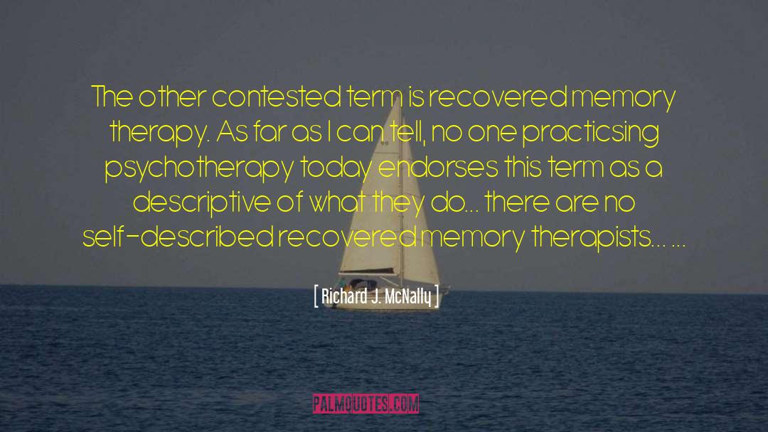 Contested quotes by Richard J. McNally