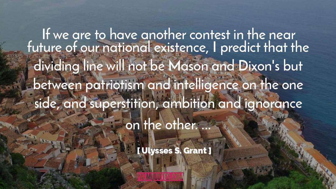 Contests quotes by Ulysses S. Grant