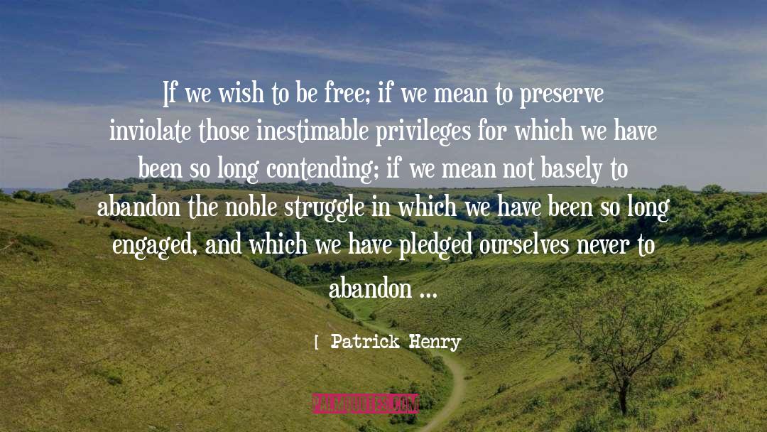 Contests quotes by Patrick Henry
