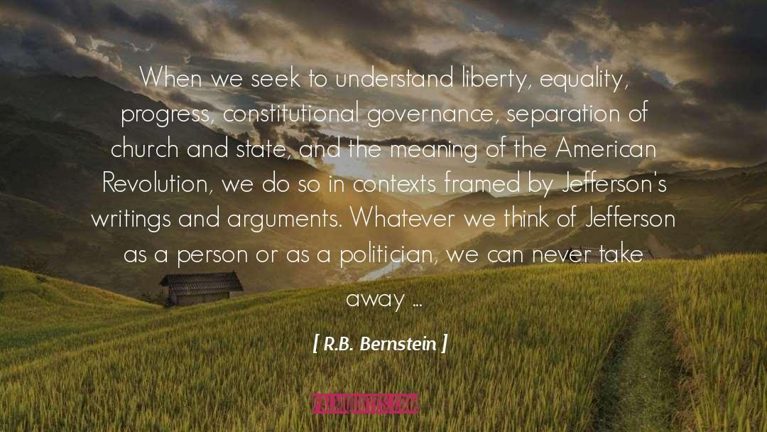 Contexts quotes by R.B. Bernstein
