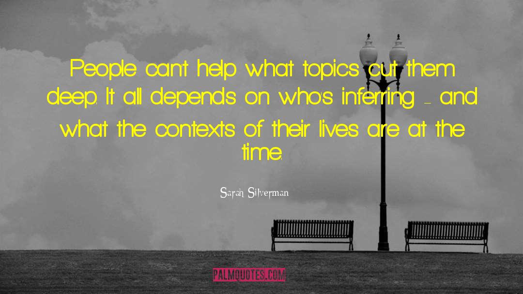 Contexts quotes by Sarah Silverman