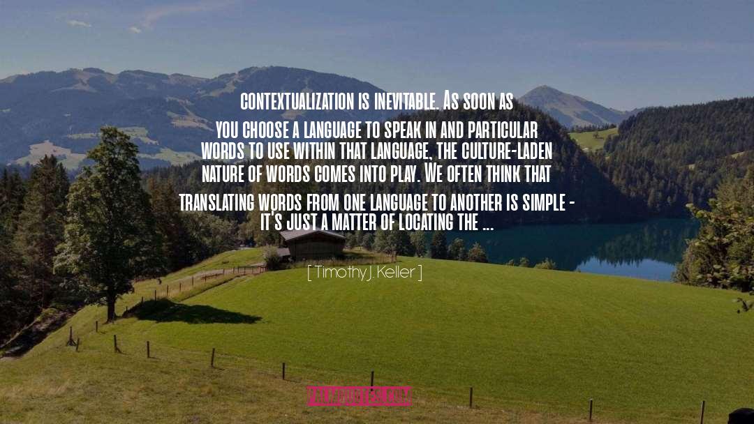 Contextualization quotes by Timothy J. Keller