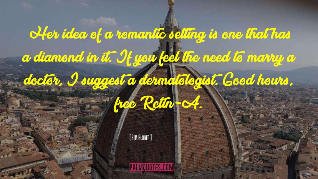 Contiguglia Doctor quotes by Rita Rudner