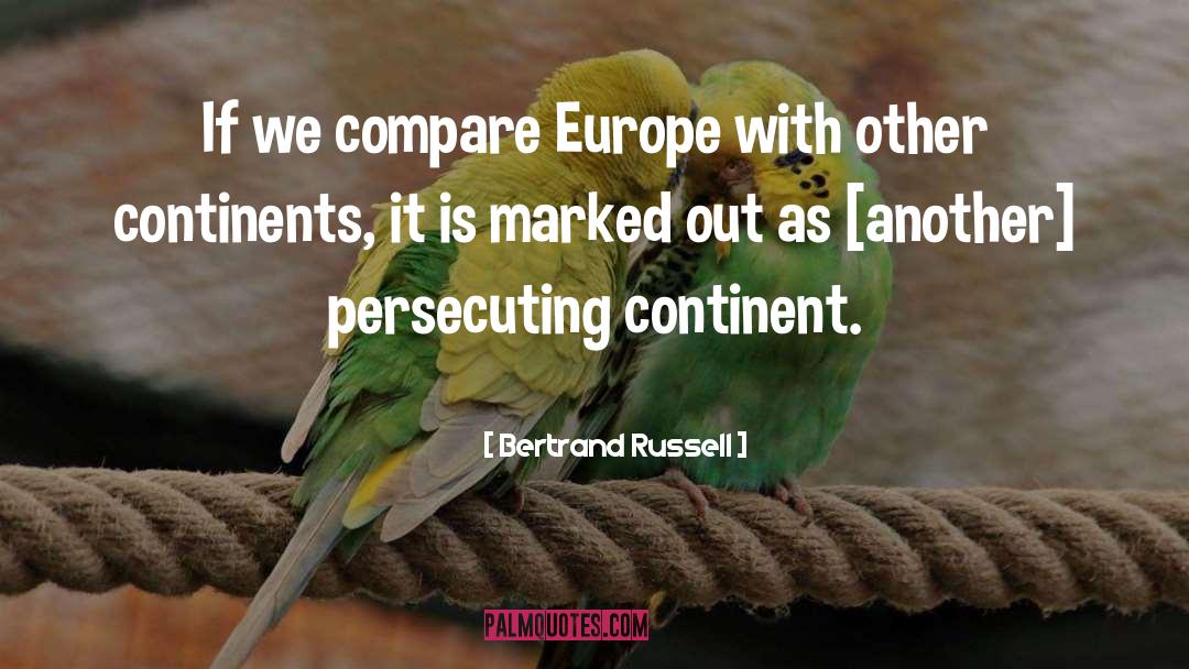 Continent quotes by Bertrand Russell