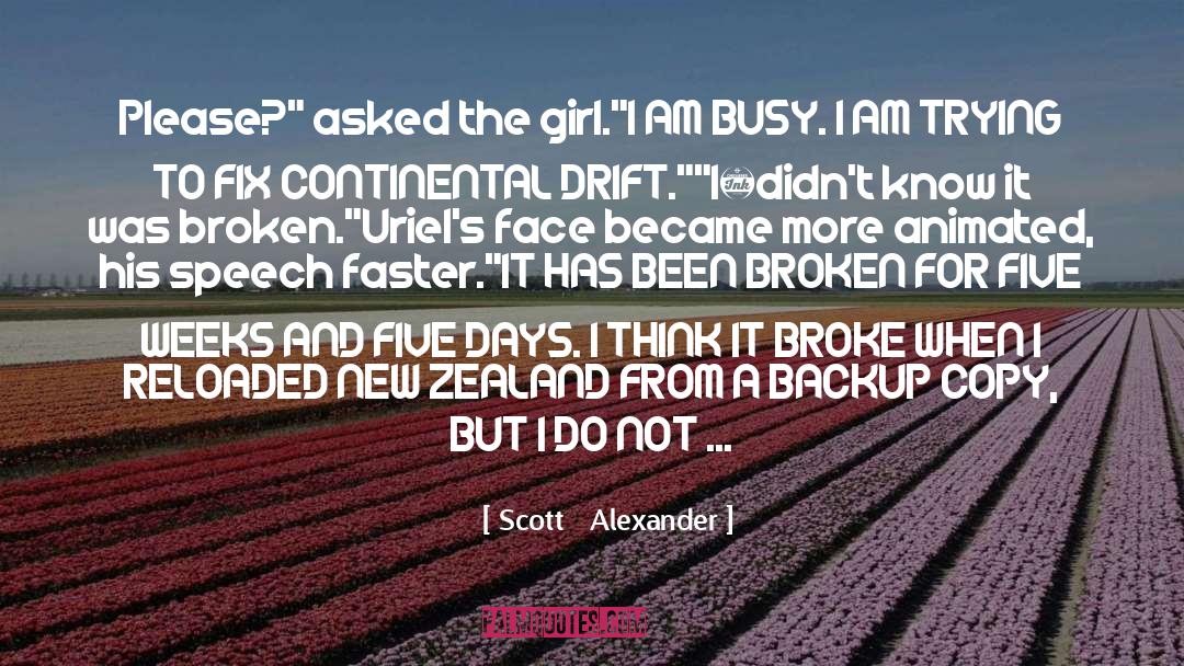 Continental Drift quotes by Scott   Alexander