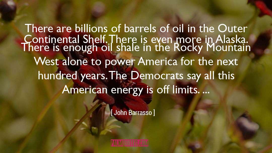Continental Drift quotes by John Barrasso