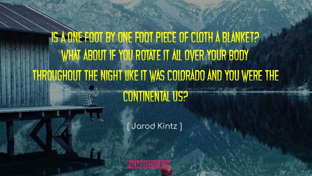 Continental quotes by Jarod Kintz