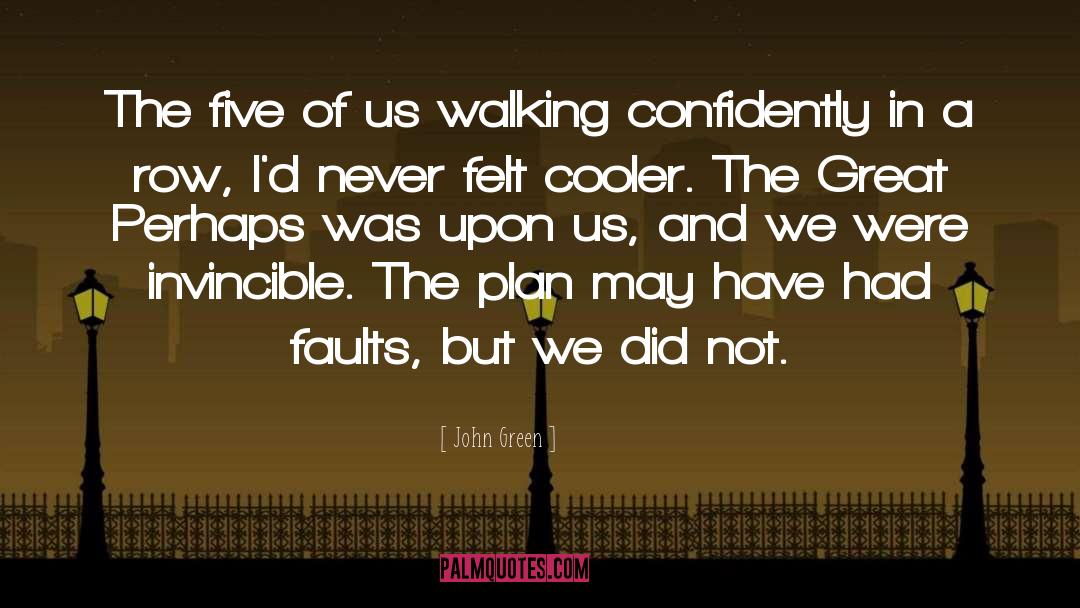 Contingency Plans quotes by John Green