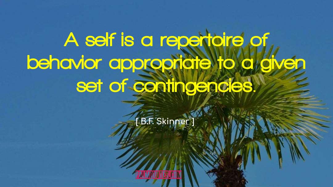Contingency quotes by B.F. Skinner