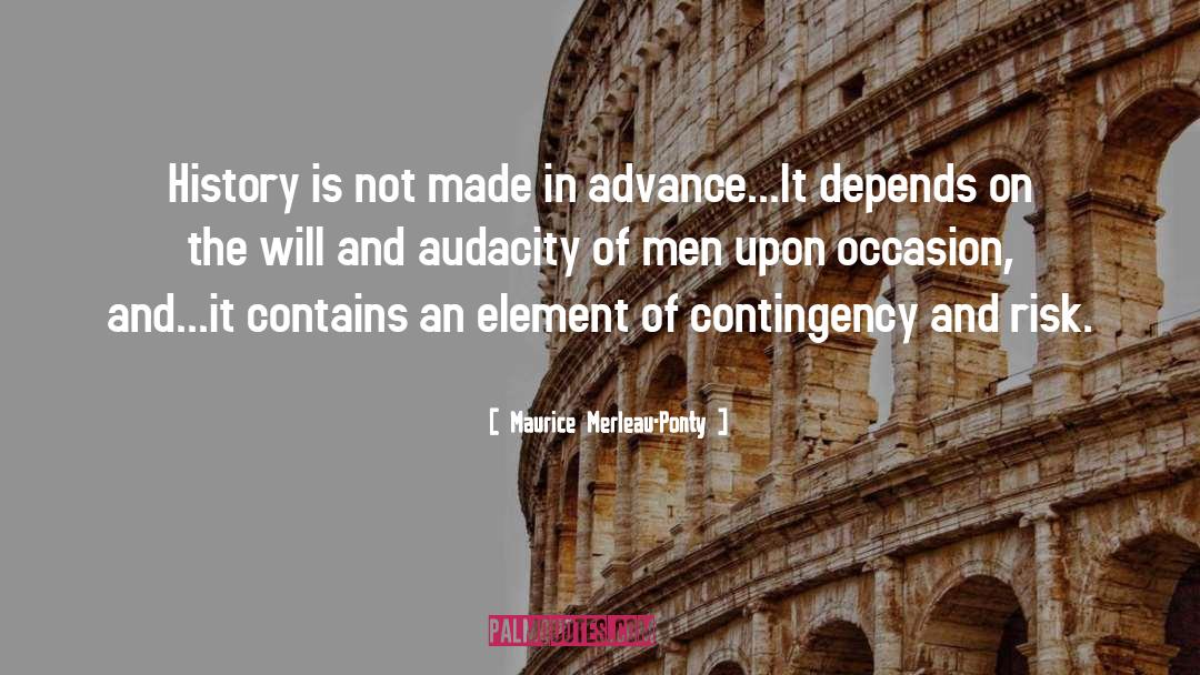 Contingency quotes by Maurice Merleau-Ponty