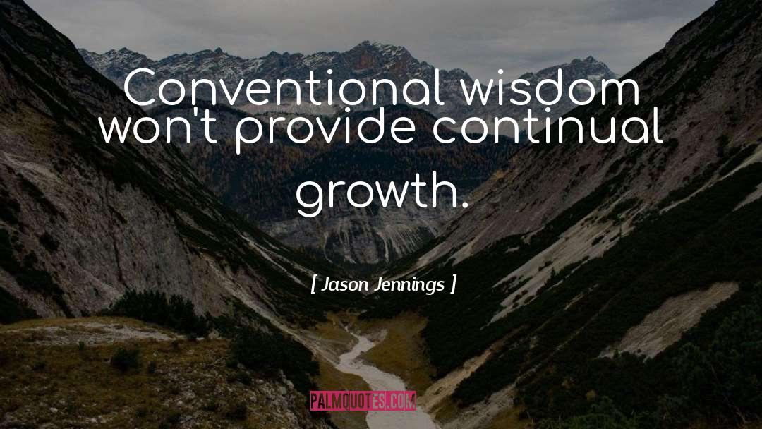 Continual Growth quotes by Jason Jennings