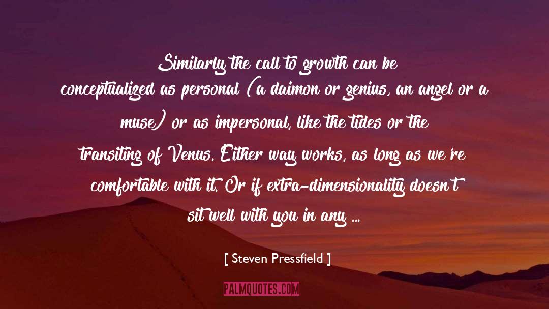 Continual Growth quotes by Steven Pressfield