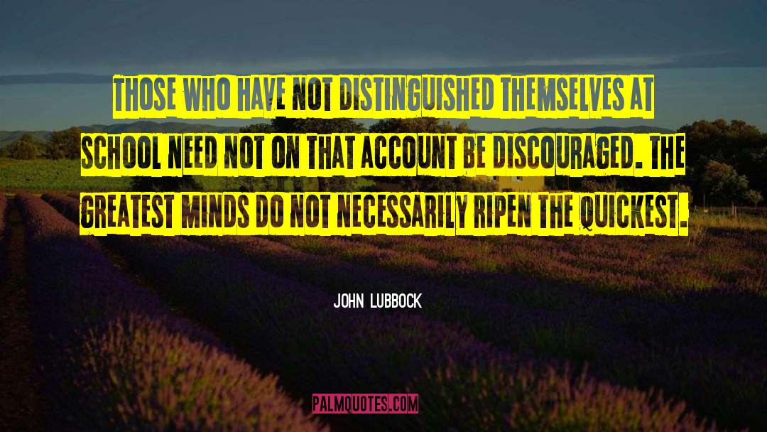 Continually Learning quotes by John Lubbock