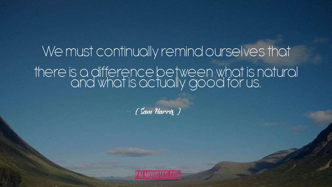 Continually quotes by Sam Harris