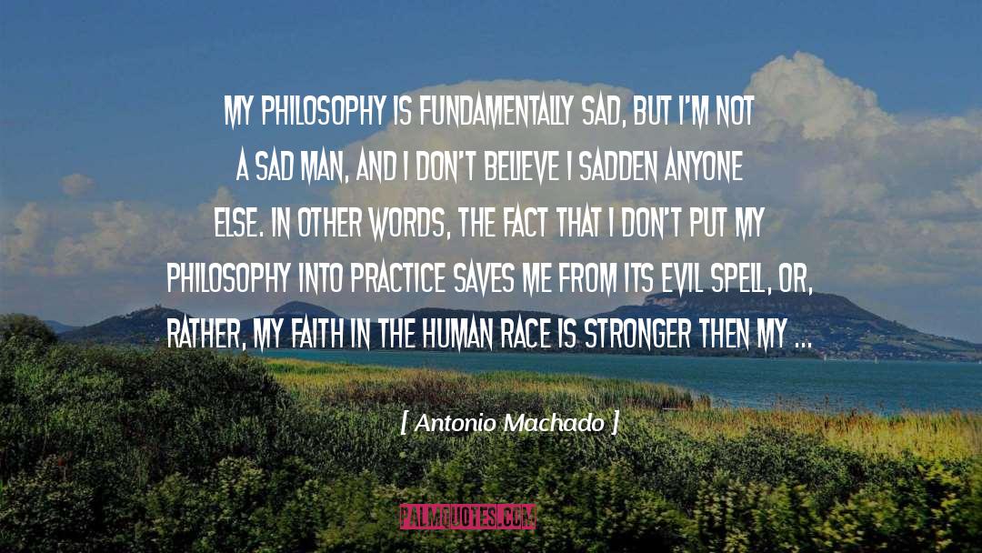 Continually quotes by Antonio Machado