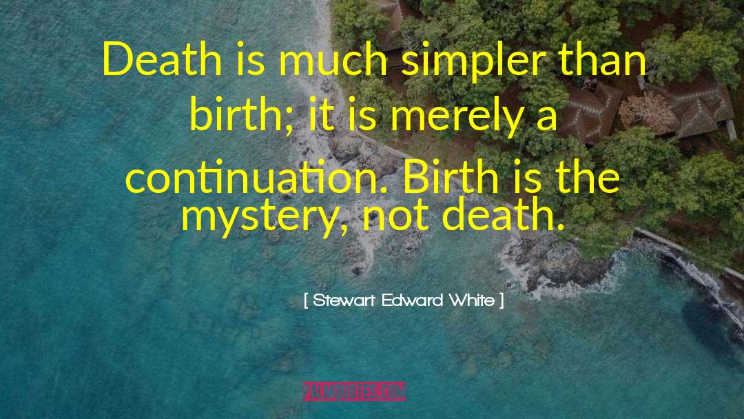 Continuation quotes by Stewart Edward White