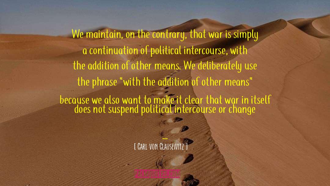 Continuation quotes by Carl Von Clausewitz