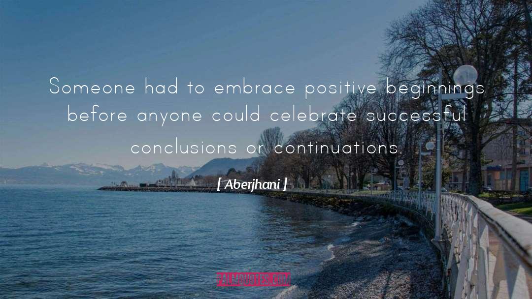 Continuation quotes by Aberjhani