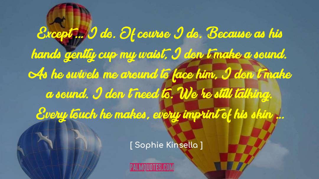 Continuation quotes by Sophie Kinsella