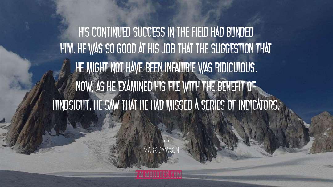 Continued Success quotes by Mark Dawson