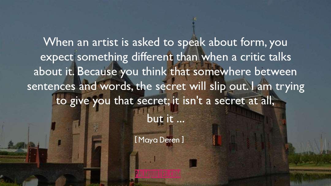 Continues quotes by Maya Deren