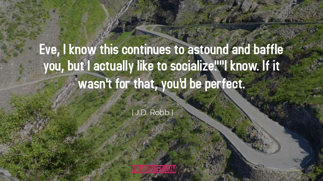 Continues quotes by J.D. Robb