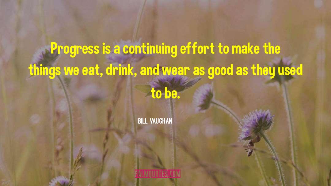 Continuing On quotes by Bill Vaughan