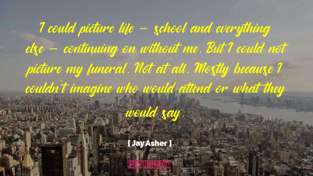 Continuing On quotes by Jay Asher