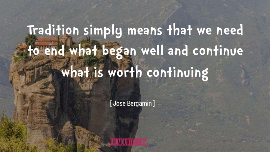 Continuing On quotes by Jose Bergamin