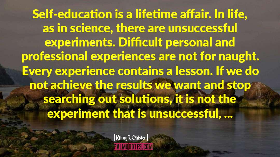 Continuing Professional Education quotes by Kilroy J. Oldster