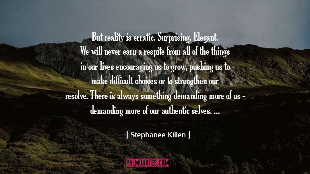 Continuing To Grow quotes by Stephanee Killen