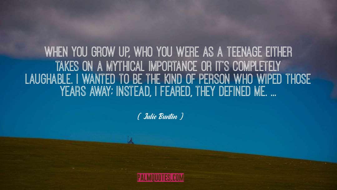 Continuing To Grow quotes by Julie Buntin