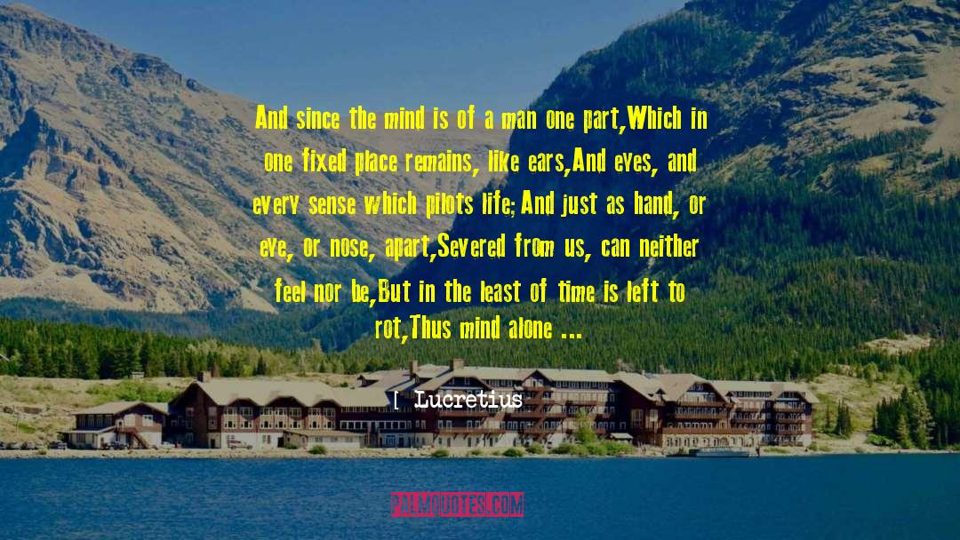 Continuity Of Mind And Life quotes by Lucretius