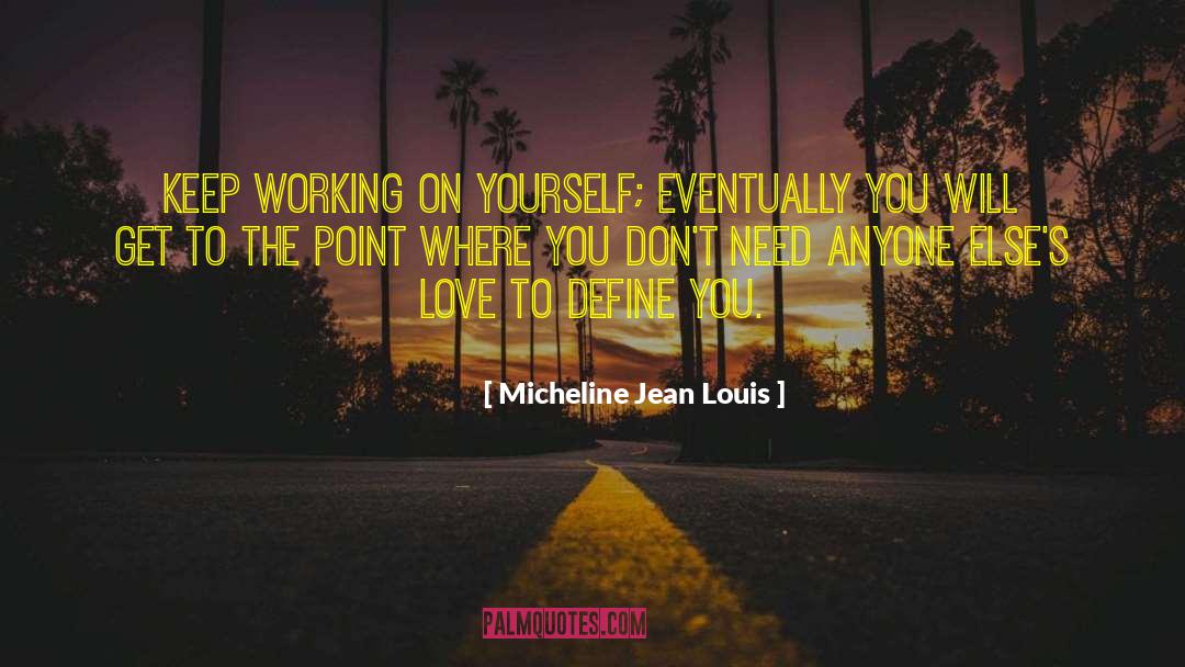 Continuous Improvement quotes by Micheline Jean Louis