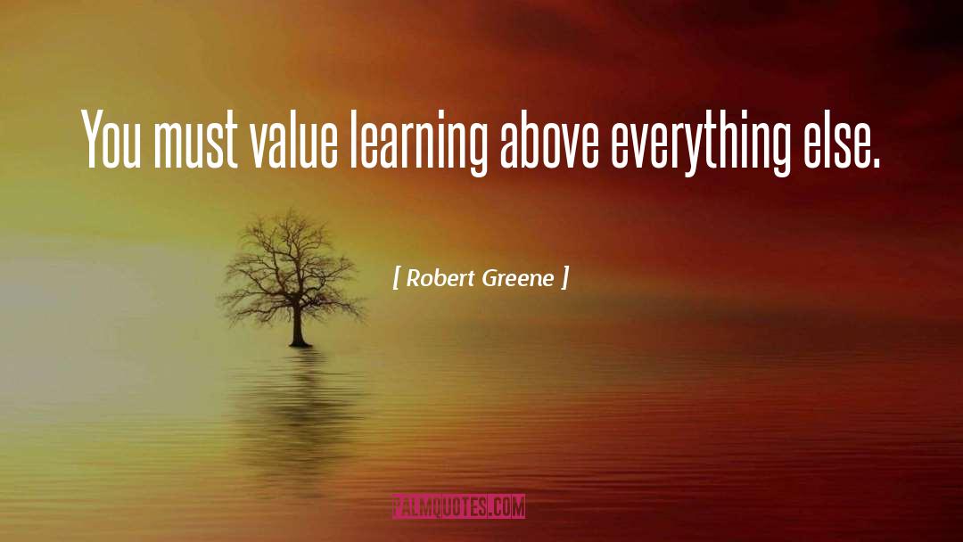Continuous Learning quotes by Robert Greene